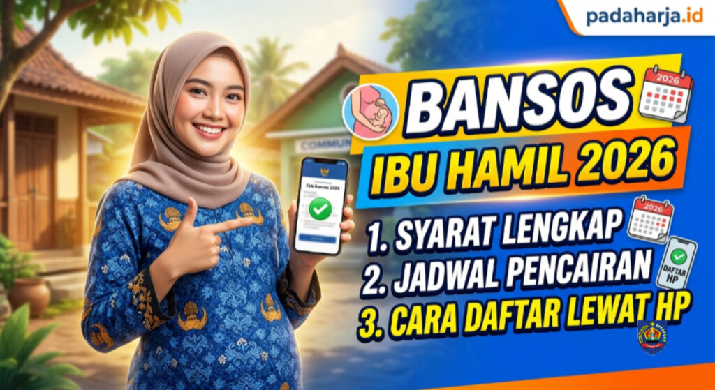 Bansos Ibu Hamil 2026: Syarat, Jadwal Pencairan dan Cara Daftar Lewat HP