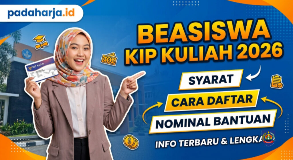 Beasiswa KIP Kuliah 2026: Syarat, Cara Daftar, dan Nominal Bantuan Terbaru
