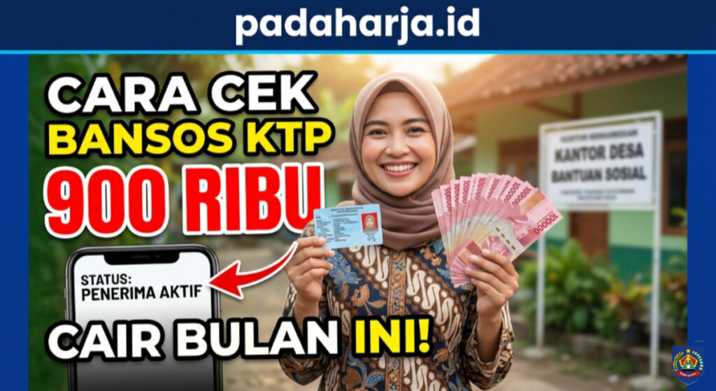 Cara Cek Bansos KTP 900 Ribu yang Cair Bulan ini