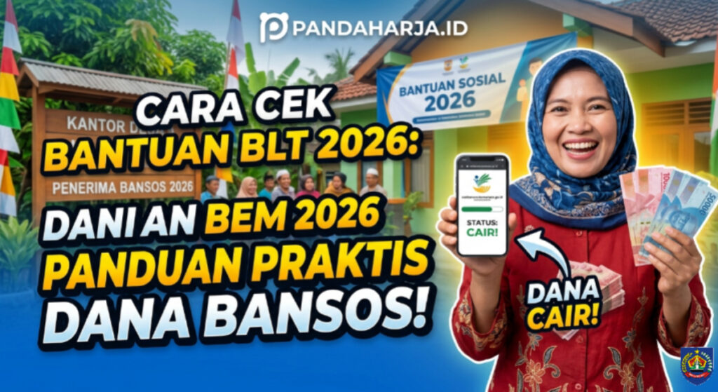 Cara Cek Bantuan BLT 2026: Panduan Praktis Cairkan Dana Bansos