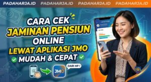 Cara Cek Jaminan Pensiun Online Lewat Aplikasi JMO Mudah & Cepat