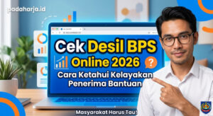 Cek Desil BPS Online 2026: Cara Ketahui Kelayakan Penerima Bantuan
