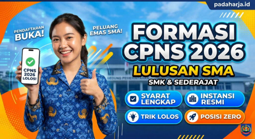 Formasi CPNS 2026 Lulusan SMA: Syarat, Instansi & Trik Lolos Posisi Zero