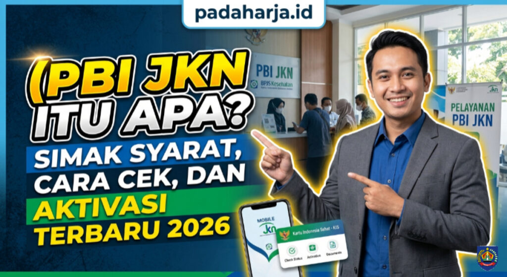Pbi Jkn Itu Apa? Simak Syarat, Cara Cek, dan Aktivasi Terbaru 2026