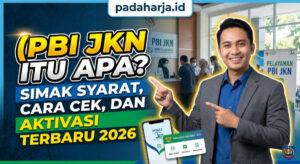 Pbi Jkn Itu Apa? Simak Syarat, Cara Cek, dan Aktivasi Terbaru 2026